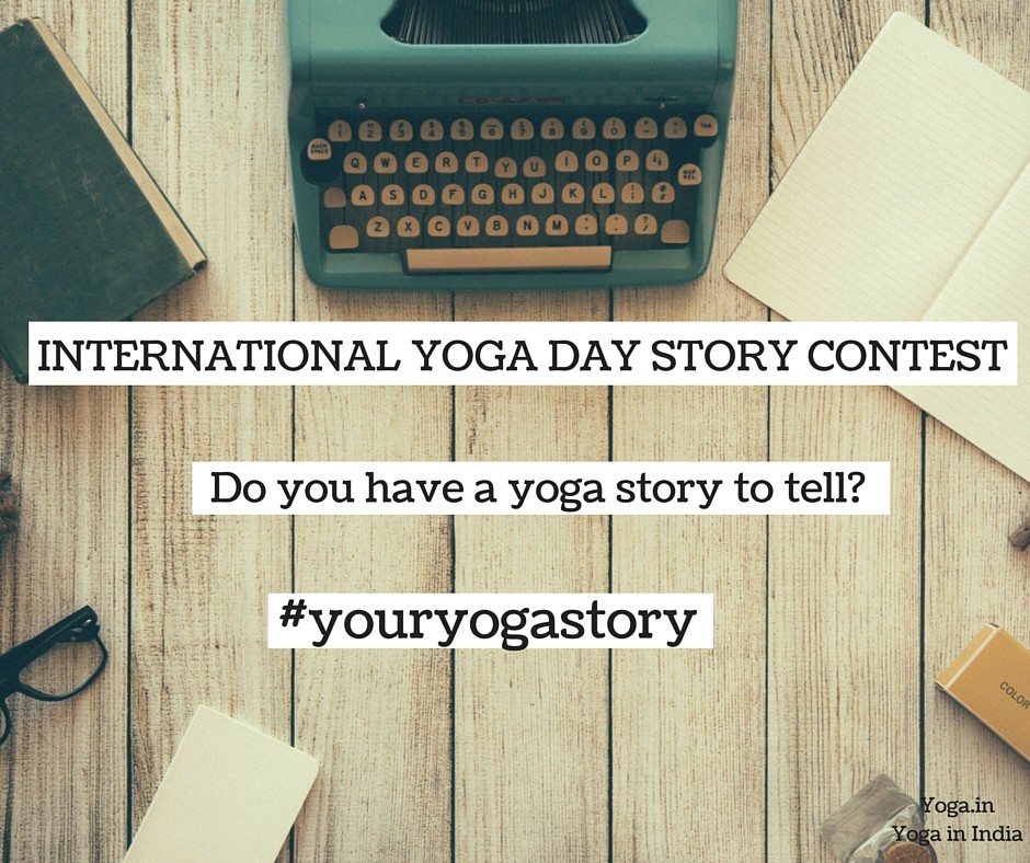 INTERNATIONAL YOGA DAY STORY CONTEST