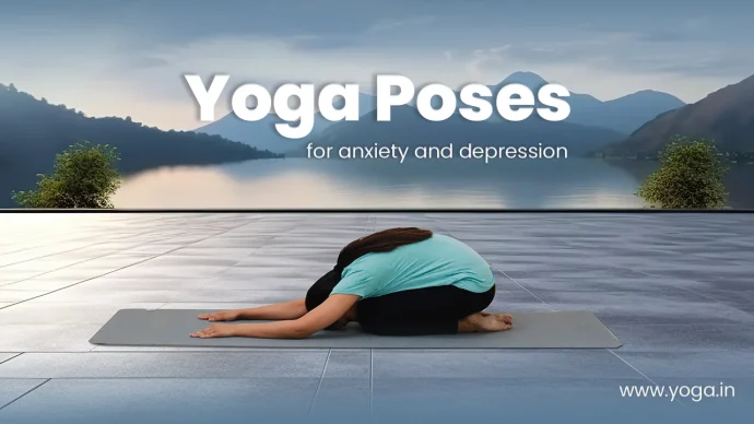 Yoga poses for anxiety and depression