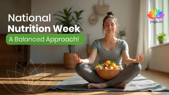 National Nutrition Week - A Balanced Approach!